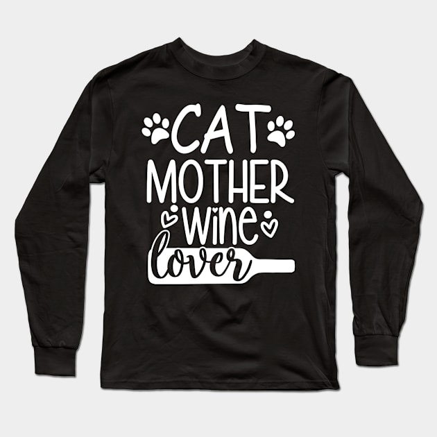 Cat Mother Wine Lover Long Sleeve T-Shirt by Hound mom